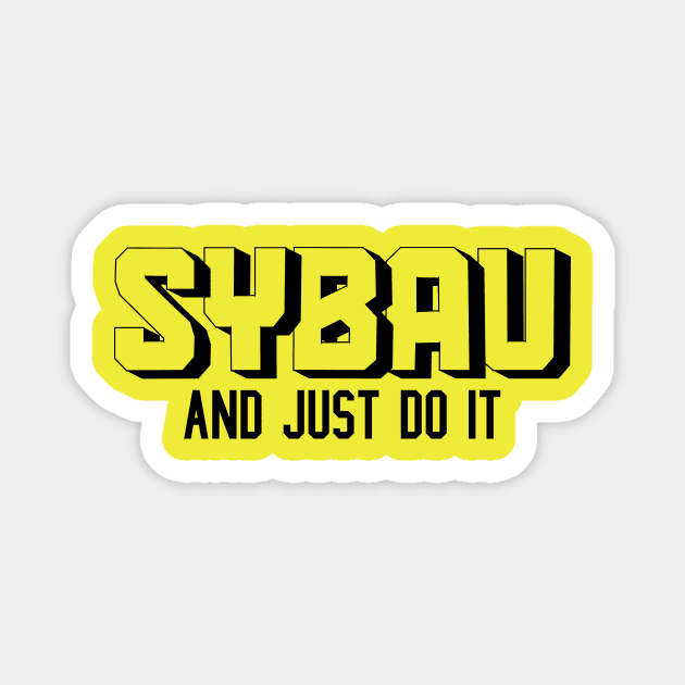 SYBAU Design Magnet by DuckyDee