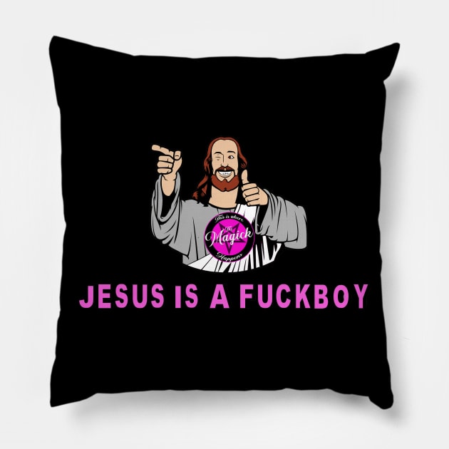 Jesus Is a F*kboi Pillow by MagickHappens