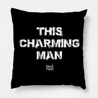 This Charming Man Pillow