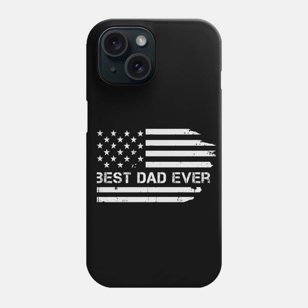 Best Dad Ever USA Flag Father's day gift Phone Case by CoolFuture