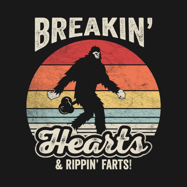 Retro Vintage Breakin' Hearts And Rippin' Farts Funny Bigfoot Camping Sasquatch by SomeRays