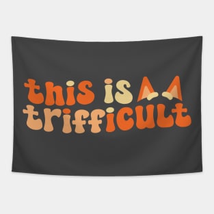 This is Trifficult Tapestry
