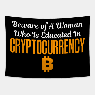 Beware of A Woman Who Is Educated Cryptocurrency Tapestry