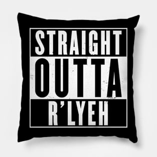 Straight Outta R'lyeh Pillow