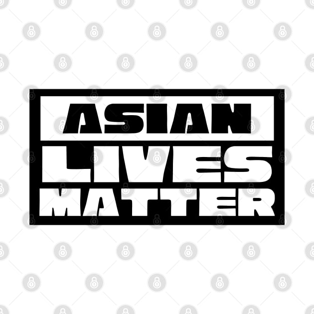 ASIAN LIVES MATTER by whatisonmymind