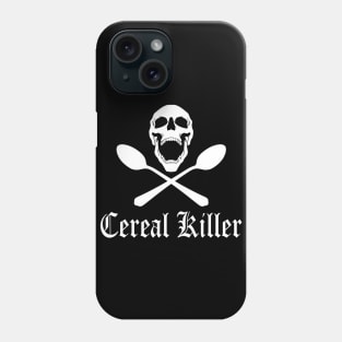 Funny Saying: Cereal Killer Phone Case