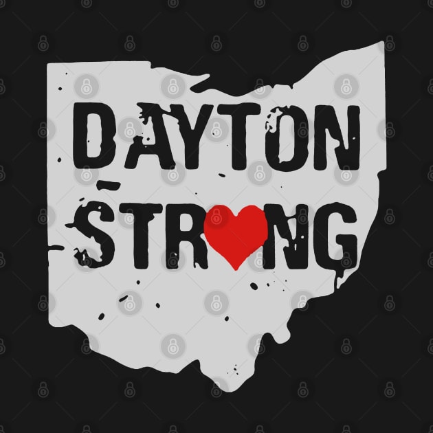 Dayton Strong by NiceTeeBroo