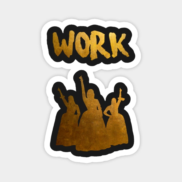 WORK Magnet by DebHarley