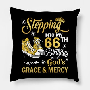 Stepping Into My 66th Birthday With God's Grace & Mercy Bday Pillow