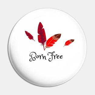 Born Free Pin