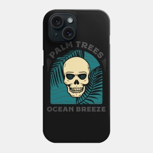 Skull, palm trees and ocean breeze Phone Case