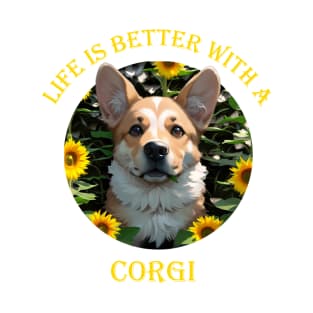 Life is better with a corgi T-Shirt