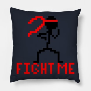 Fight me pixel stick figure Pillow