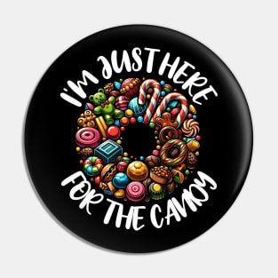 I'm Just Here for the Candy National Candy Day Pin