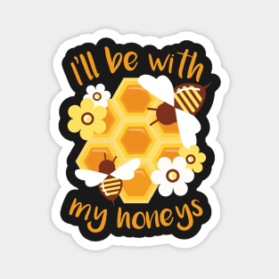 honeycomb, honeycomb shirt, honeycomb gift, honey, bee, bee shirt, bees, bees shirt Magnet