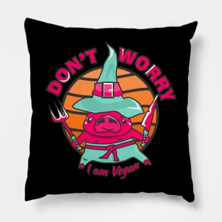 Don't worry, I am vegan. Pillow