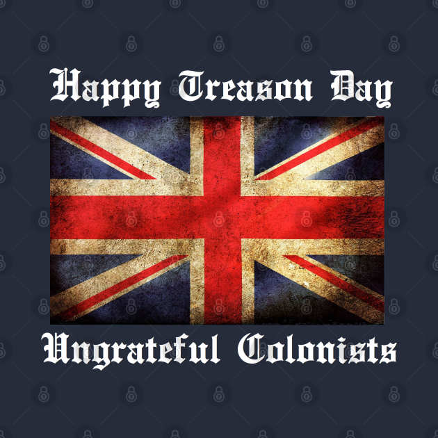 happy 4th of july traitors