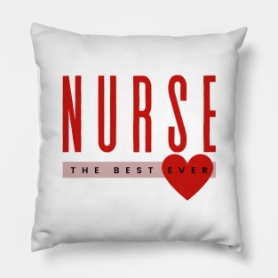 Nurse the best ever design Pillow