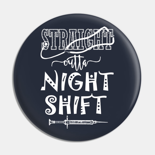 Straight outta night shift - nurse nursing pa physician assistant LVN RN CNA Pin by papillon