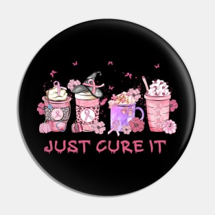 Just Cure It - Breast Cancer Awareness Pin