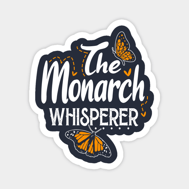 The Monarch Whisperer Magnet by jonetressie