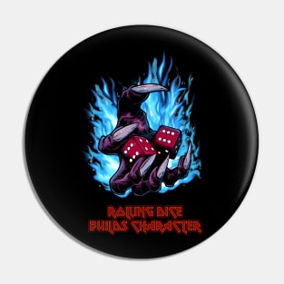 Rolling Dice Builds Character Pin