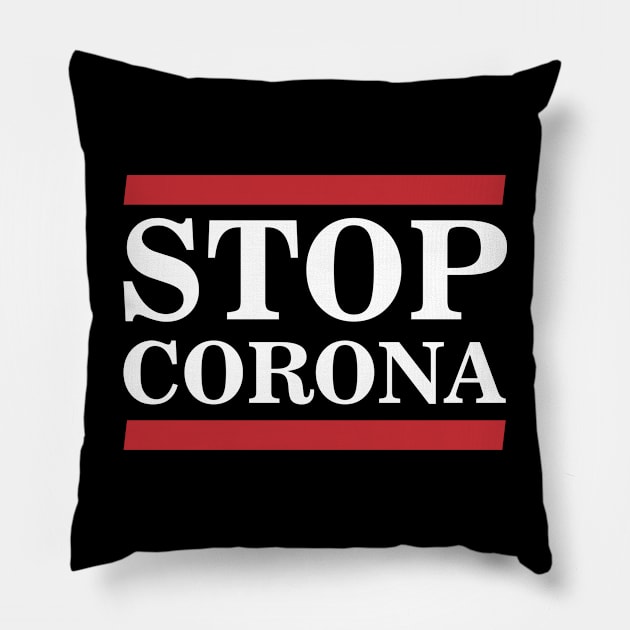 STOP CORONA Pillow by BK55