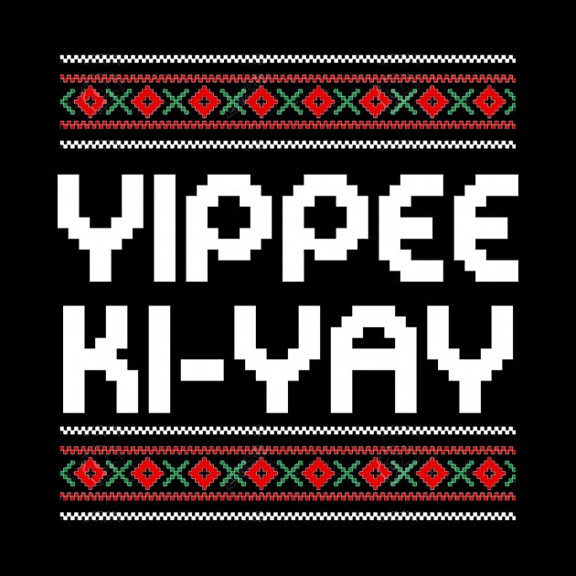 Yippee-Ki-Yay Funny Christmas Cross Stitch Pullover by BilieOcean