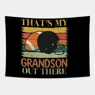 That's My Grandson Out There Tapestry