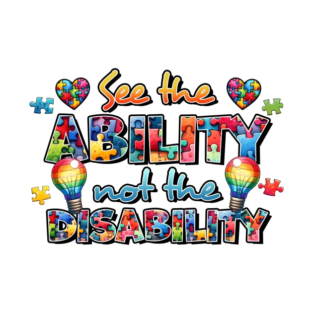 See the ability not the disability Autism Awareness Gift for Birthday, Mother's Day, Thanksgiving, Christmas by skstring