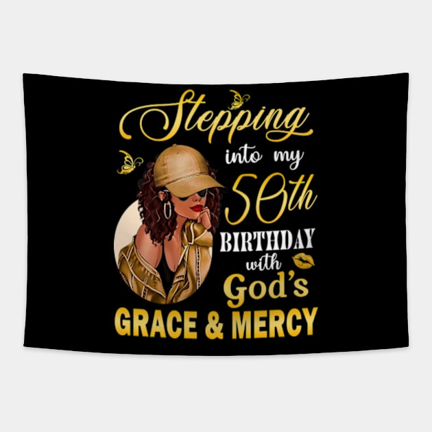 Stepping Into My 50th Birthday With God's Grace & Mercy Bday Tapestry by MaxACarter