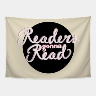 Readers Gonna Read - White & Pink Black Background Tapestry