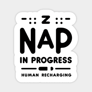 Nap in progress, human recharging Magnet