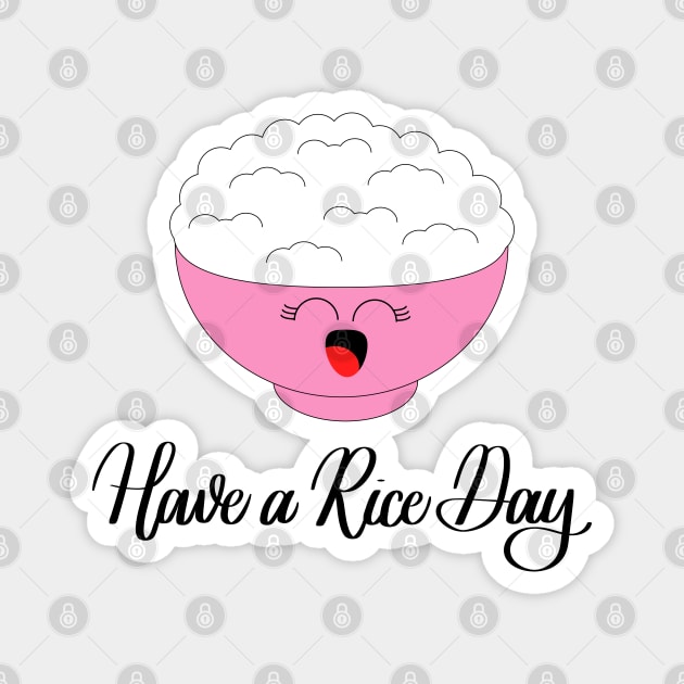 Have a Rice Day Magnet by Kelly Gigi