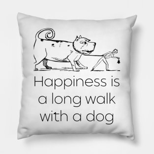 Happiness is a Long Walk with a Dog - Lifes Inspirational Quotes Pillow