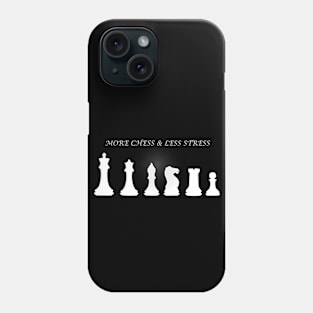 Chess Slogan - More Chess 1 Phone Case