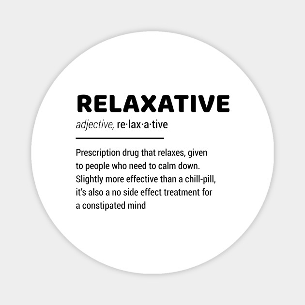 Relaxative Funny Relax Pun - Relax Funny Pun - Magnet | TeePublic Relaxative Funny Relax Pun - Relax Funny Pun - Magnet | TeePublic