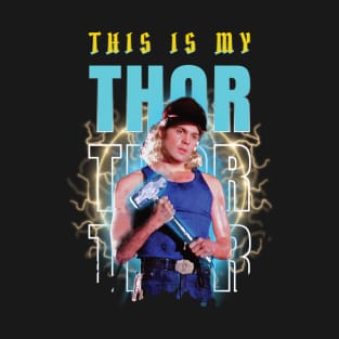 This Is My Thor! T-Shirt