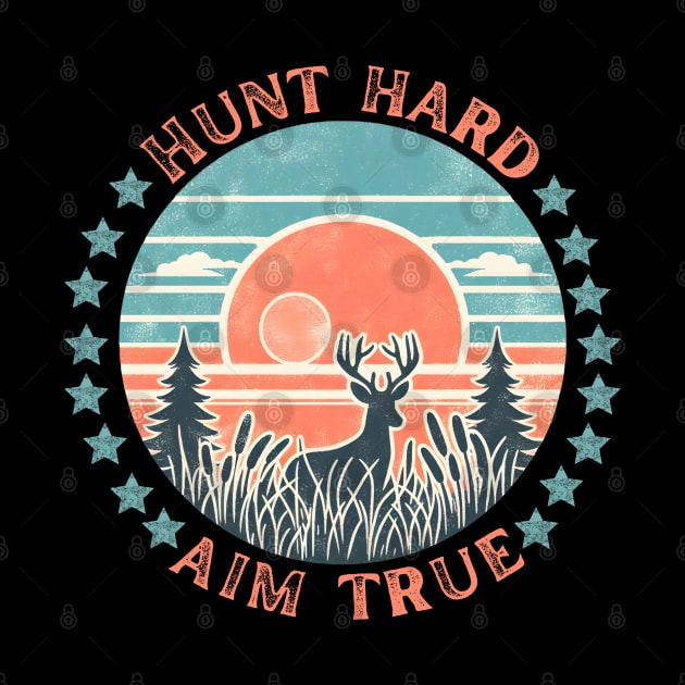 Hunt hard Aim True Hunting by Japanese Fever