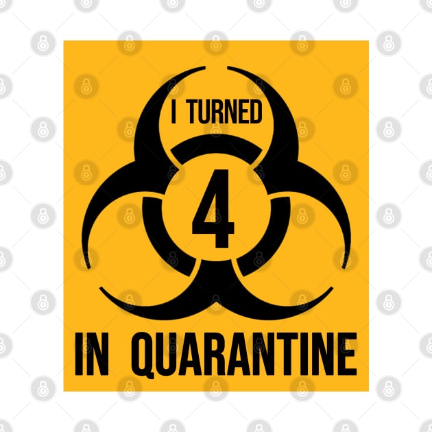 I turned 4 in Quarantine - Biohazard Edition by ArtHQ