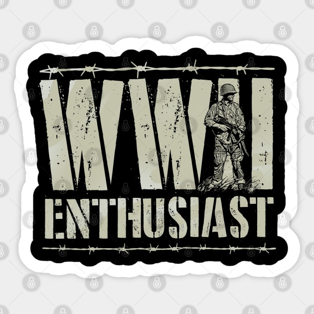 WW2 Enthusiast - World War 2 - Sticker | TeePublic