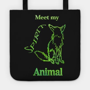 Meet my Spirit Animal  - Fox Tote