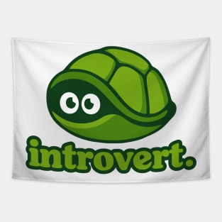 Introvert // I'm a Turtle in a Shell Cute Antisocial Design Tapestry