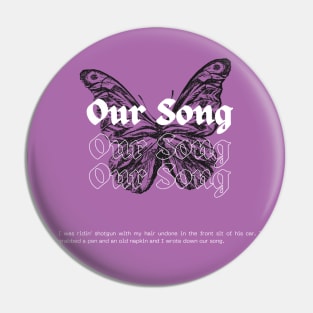 Our Song Pin