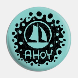 Ship Ahoy, Ahoy Captain, Ahoy Pin