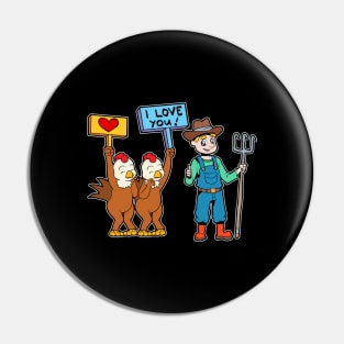 Chickens love the farmer - chicken farmer Pin