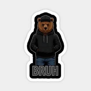 BRUH - Hip=Hop Bear Magnet