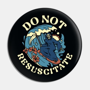 Do Not Resuscitate Reaper by Tobe Fonseca Pin