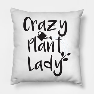 Crazy Plant Lady Pillow