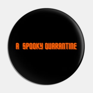 A spooky quarantine Pin